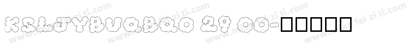 KSLJYBUQBQ0 29 00字体转换